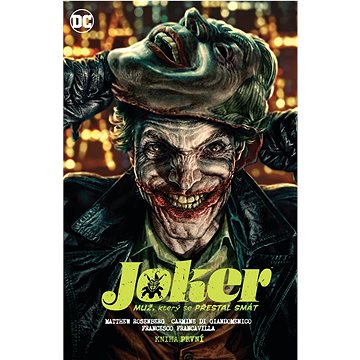 

Joker Muž, který se přestal smát
