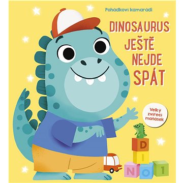 

Dinosaurus ještě nejde spát