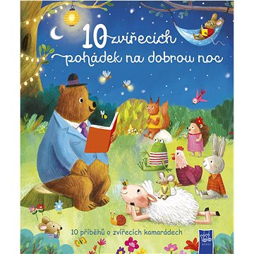 

10 zvířecích pohádek na dobrou noc
