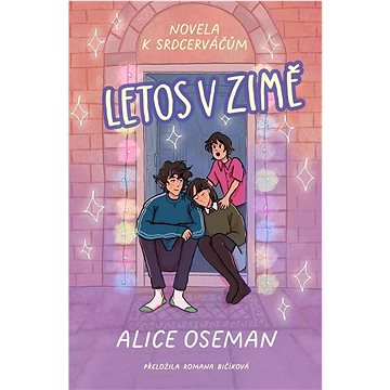 

Letos v zimě: Novela k Srdcerváčům