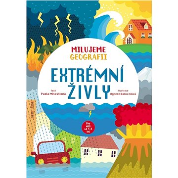 

Milujeme geografii Extrémní živly