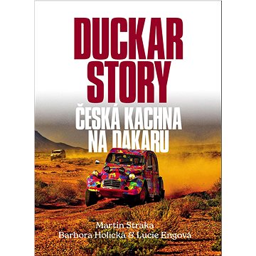 

Duckar Story: Česká kachna na Dakaru