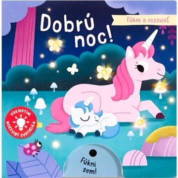 

Fúkni a rozsvieť Dobrú noc!
