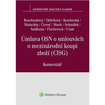

Úmluva OSN o smlouvách o mezinárodní koupi zboží: Komentář