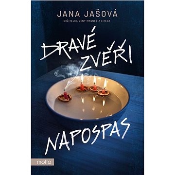 

Dravé zvěři napospas