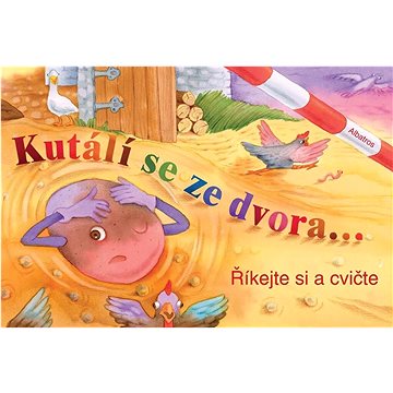 

Kutálí se ze dvora