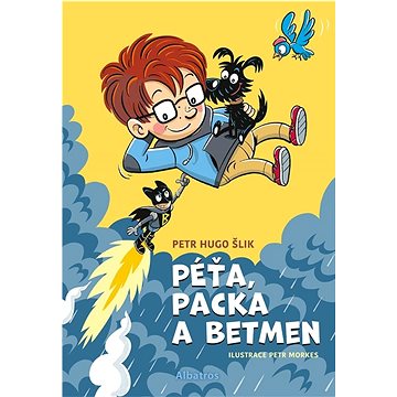 

Péťa, Packa a Betmen
