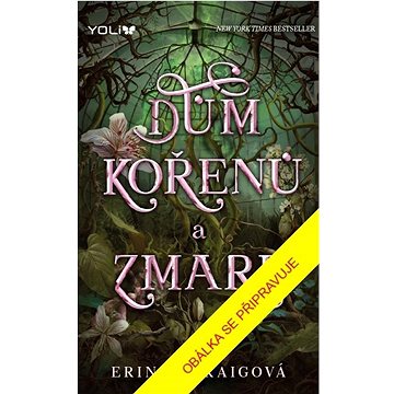 

Dům kořenů a zmaru