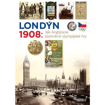 

Londýn 1908 Jak Angličané zachránili olympijské hry
