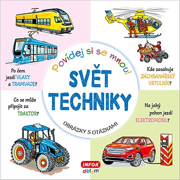 

Povídej si se mnou! Svět techniky: obrázky s otázkami