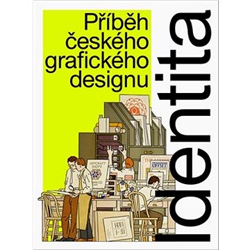 

Identita: Příběh českého grafického designu