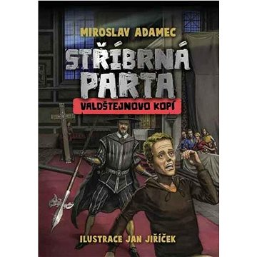 

Stříbrná parta Valdštejnovo kopí