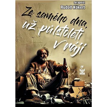 

Ze samého dna už půl století v ráji