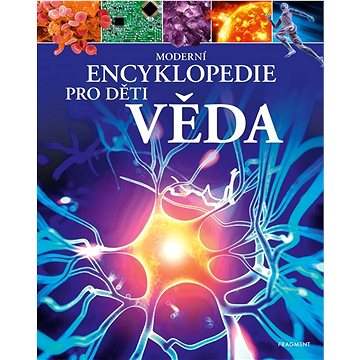

Moderní encyklopedie pro děti Věda
