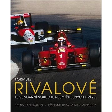 

Formule 1 Rivalové: Legendární souboje nesmiřitelných hvězd