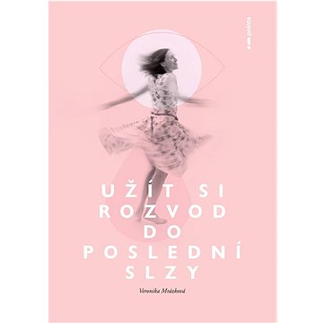 

Užít si rozvod do poslední slzy