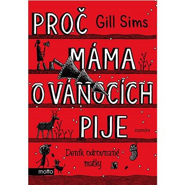 

Proč máma o Vánocích pije