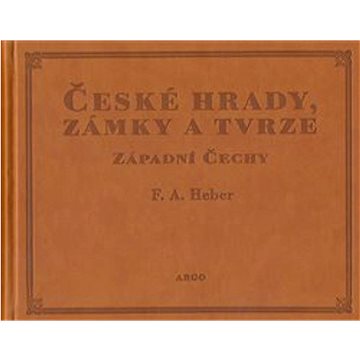 

České hrady, zámky a tvrze I