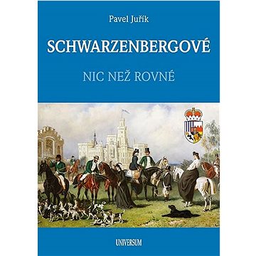 

Schwarzenbergové: Nic než rovné