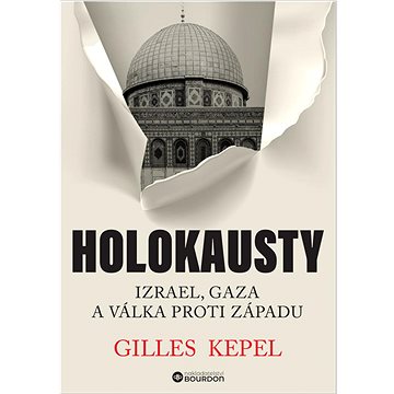 

Holokausty: Izrael, Gaza a válka proti Západu