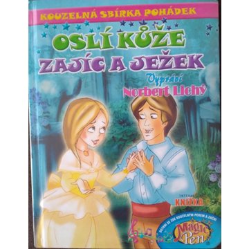 

Kouzelná sbírka pohádek Oslí kůže, Zajíc a ježek: Interaktivní knížka