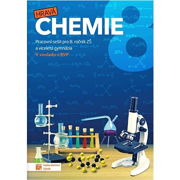 

Hravá chemie 8 Pracovní sešit