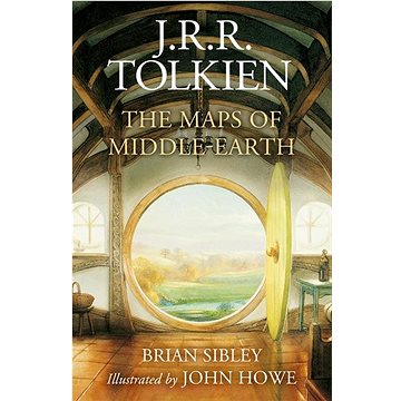 

The Maps of Middle-Earth: The Essential Maps of J.R.R. Tolkien's Fantasy Realm from Númenor and Bele