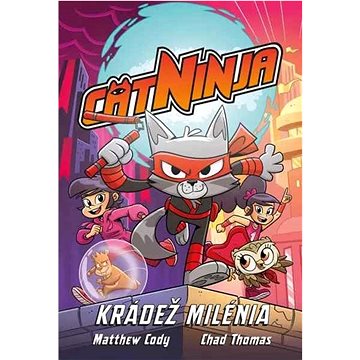 

Cat Ninja Krádež milénia