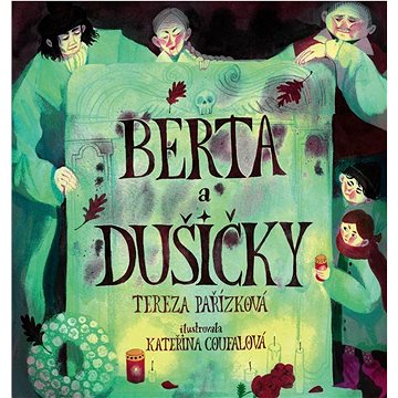 

Berta a Dušičky