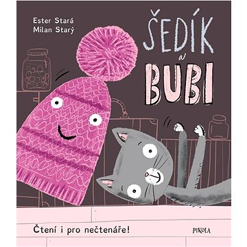

Šedík a Bubi