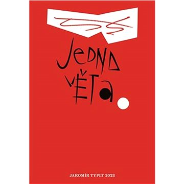 

Jedna věta: Jaromír Typlt