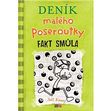 

Deník malého poseroutky 8: Fakt smůla