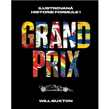 

Grand Prix: Ilustrovaná historie Formule 1