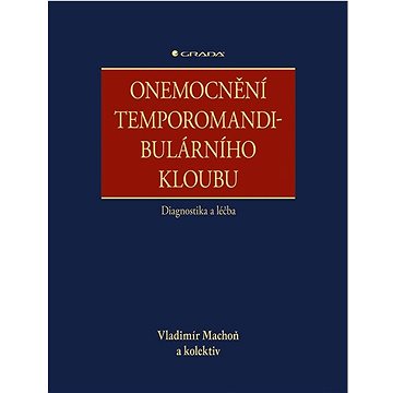 

Onemocnění temporomandibulárního kloubu: diagnostika a léčba