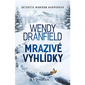 

Mrazivé vyhlídky