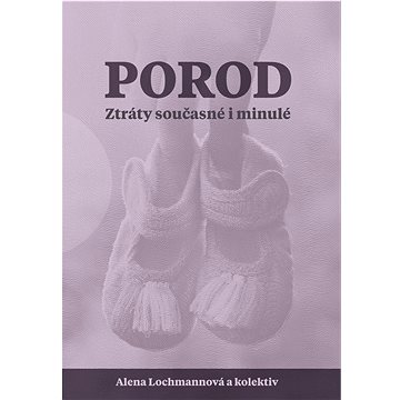 

Porod Ztráty současné i minulé