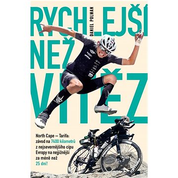 

Rychlejší než vítěz