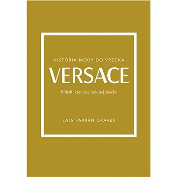 

Versace Príbeh ikonickej módnej značky