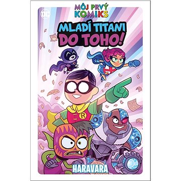 

Mladí Titani, do toho!: Haravara