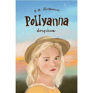 

Pollyanna dospieva