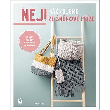 

Háčkujeme ze šňůrové příze: Skvělé nápady s rychlým výsledkem