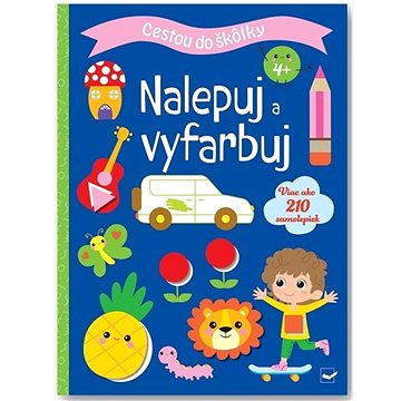 

Cestou do škôlky Nalepuj a vyfarbuj 4+