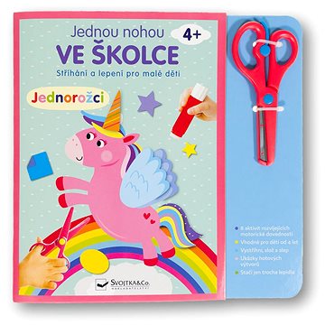 

Jednou nohou ve školce Jednorožci: Stříhání a lepení pro malé děti