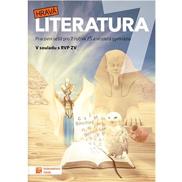 

Hravá literatura 7 Pracovní sešit: Pracovní sešit pro 7. ročník ZŠ a víceletá gymnázia