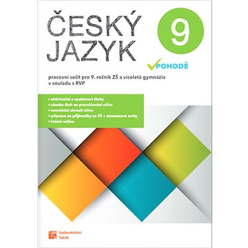 

Český jazyk v pohodě 9 Pracovní sešit