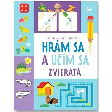 

Hrám sa a učím sa Zvieratá 5+