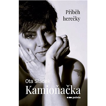 

Kamioňačka: Příběh herečky