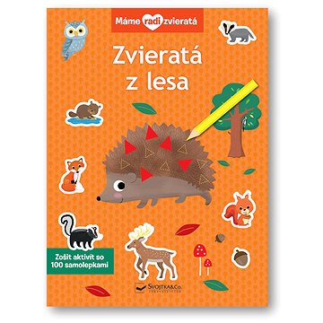 

Máme radi zvieratá Zvieratá z lesa