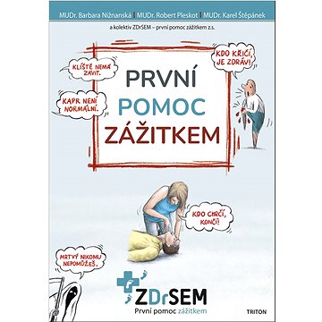 

První pomoc zážitkem