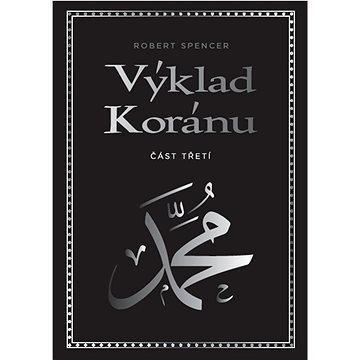 

Výklad Koránu: Část třetí
